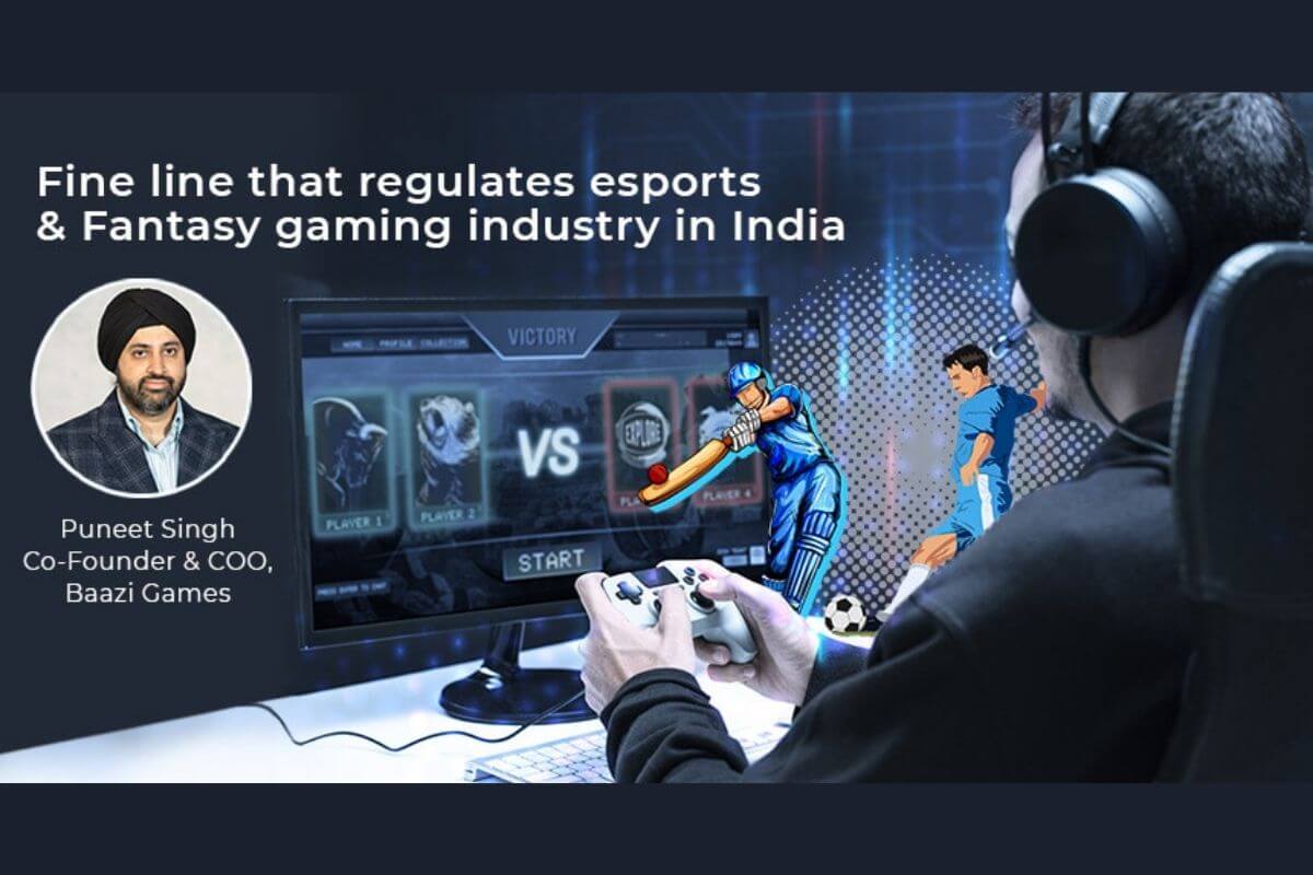 The Fine Line that regulates Esports & Fantasy Gaming Industry in India