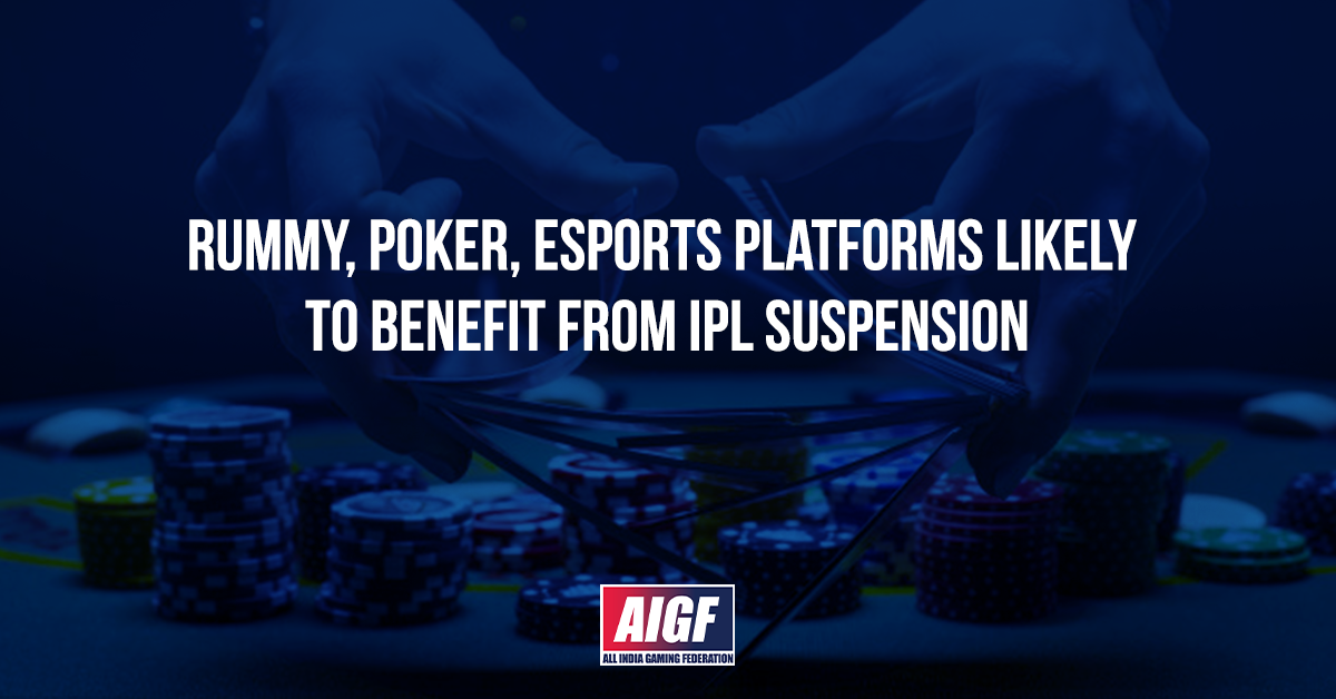 Rummy, Poker, Esports Stages Liable To Profit By IPL Suspension