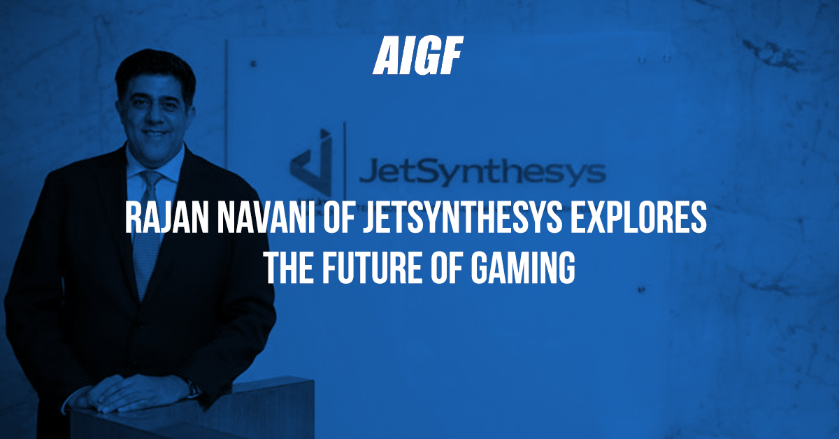 Ranjan Navani Of JetSynthesys Explores The Future Of Gaming