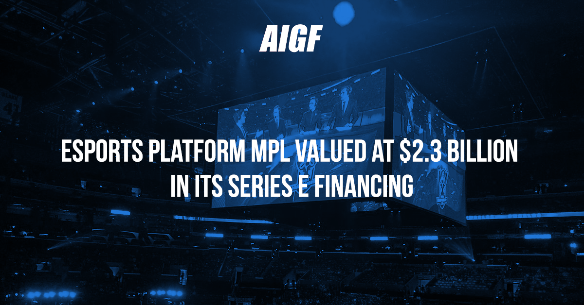 Esports Platform MPL Valued At $2.3 Billion In Its Series E Financing