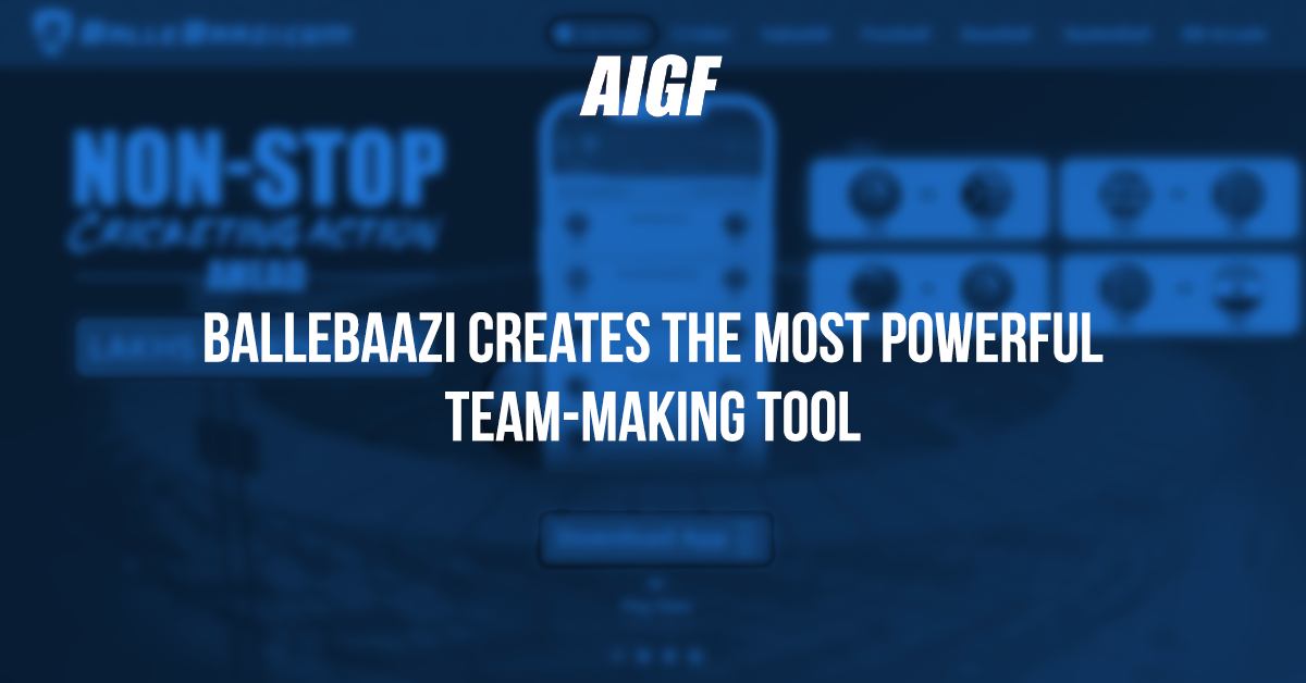 Balle Baazi Creates The Most Powerful Team-Making Tool