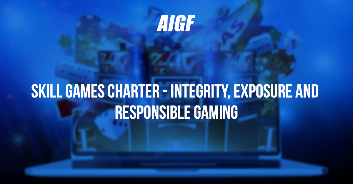 Skill Games Charter - Integrity, Exposure and Responsible Gaming