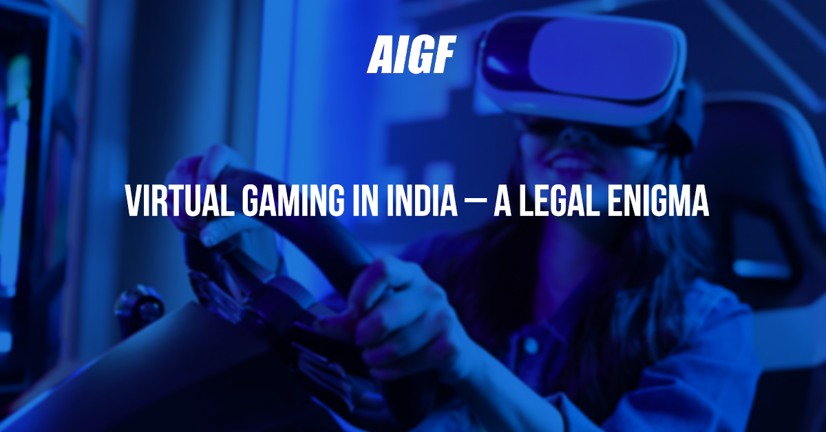 Virtual Gaming In India – A Legal Enigma