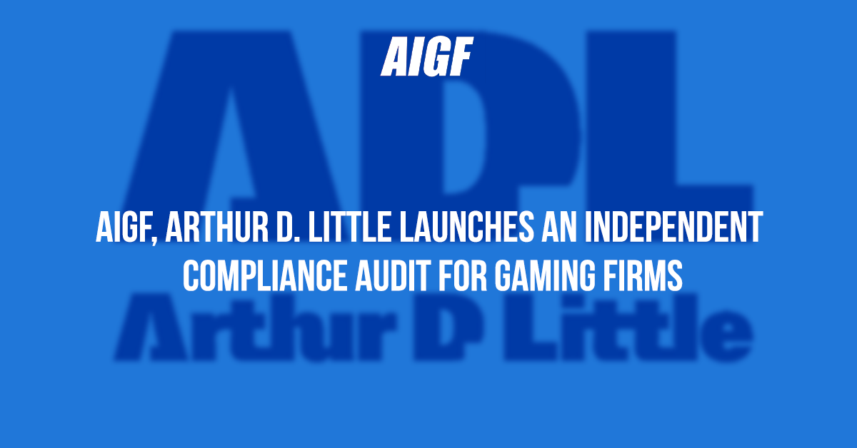 AIGF, Arthur D. Little Launches An independent Compliance Audit For Gaming Firms