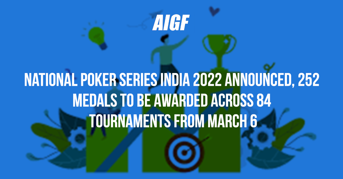 National Poker Series India 2022 Announced, 252 Medals To Be Awarded Across 84 Tournaments From March 6