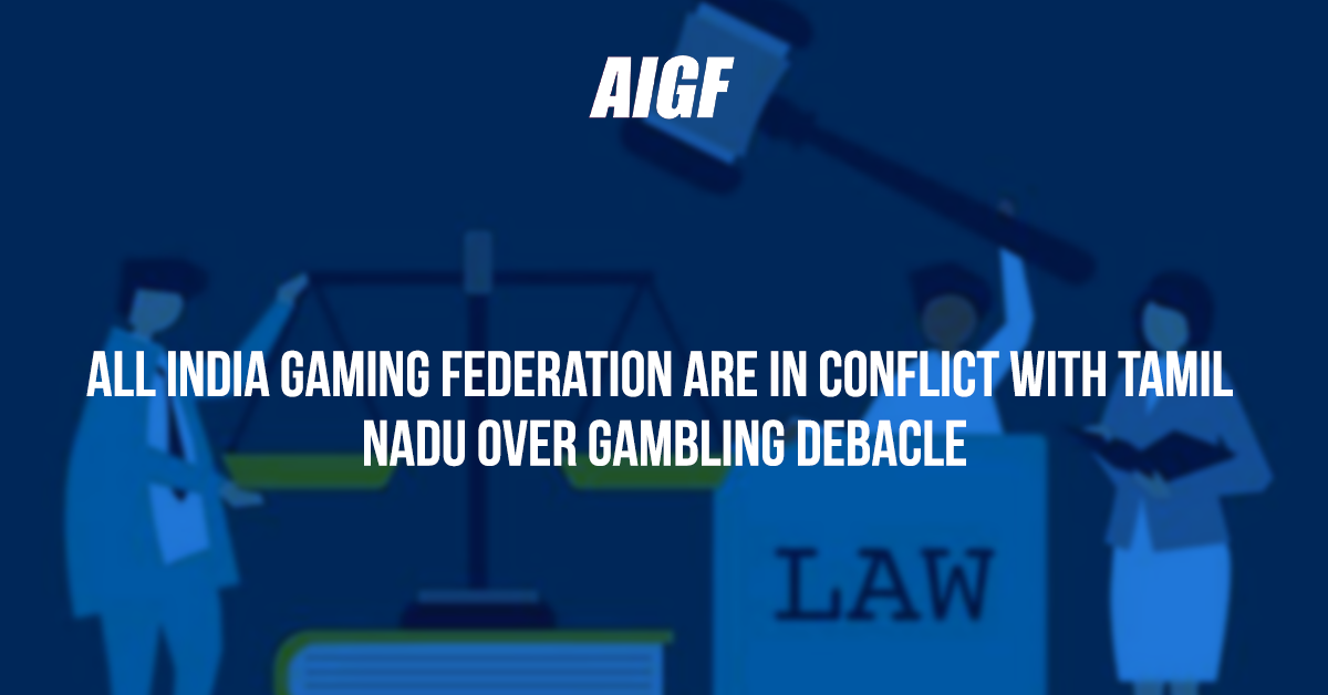 All India Gaming Federation Are In Conflict With Tamil Nadu Over Gambling Debacle