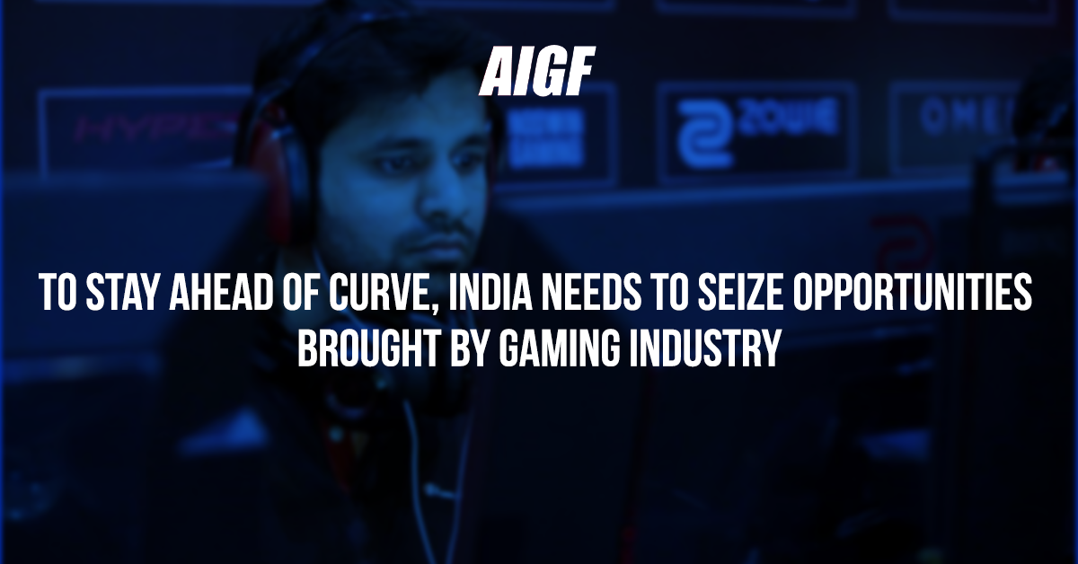 To Stay Ahead Of Curve, India Needs To Seize Opportunities Brought By Gaming Industry