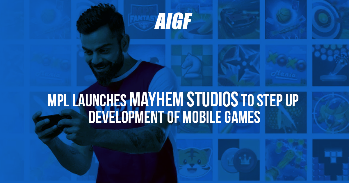 MPL Launches Mayhem Studios To Step Up Development Of Mobile Games