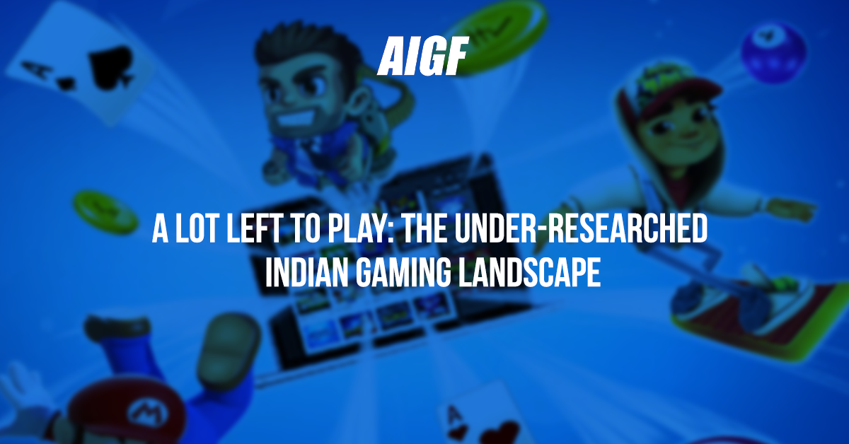 A Lot Left To Play: The Under-Researched Indian Gaming Landscape