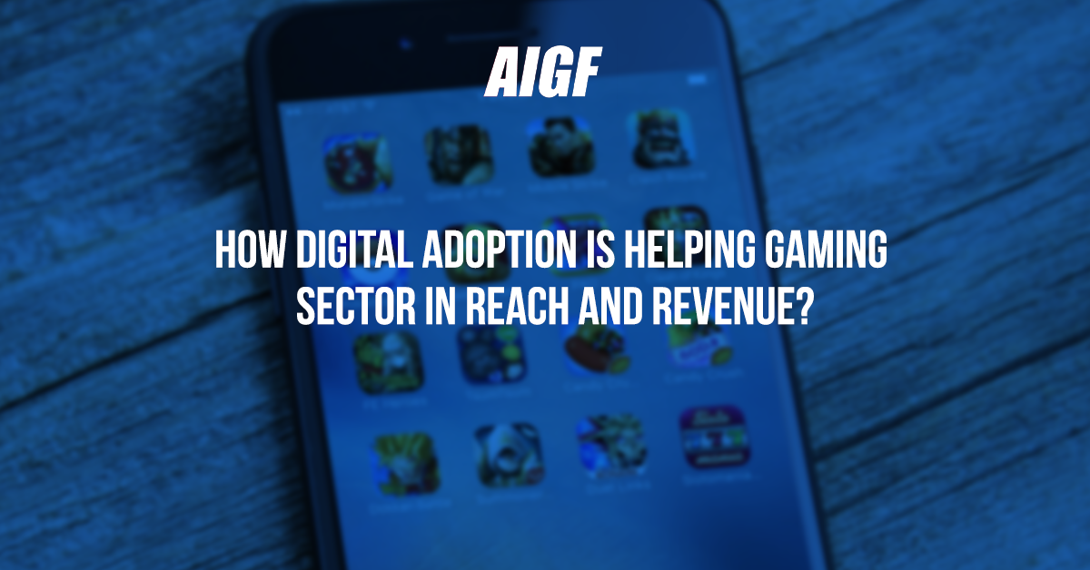 How Digital Adoption Is Helping Gaming Sector In Reach And Revenue?