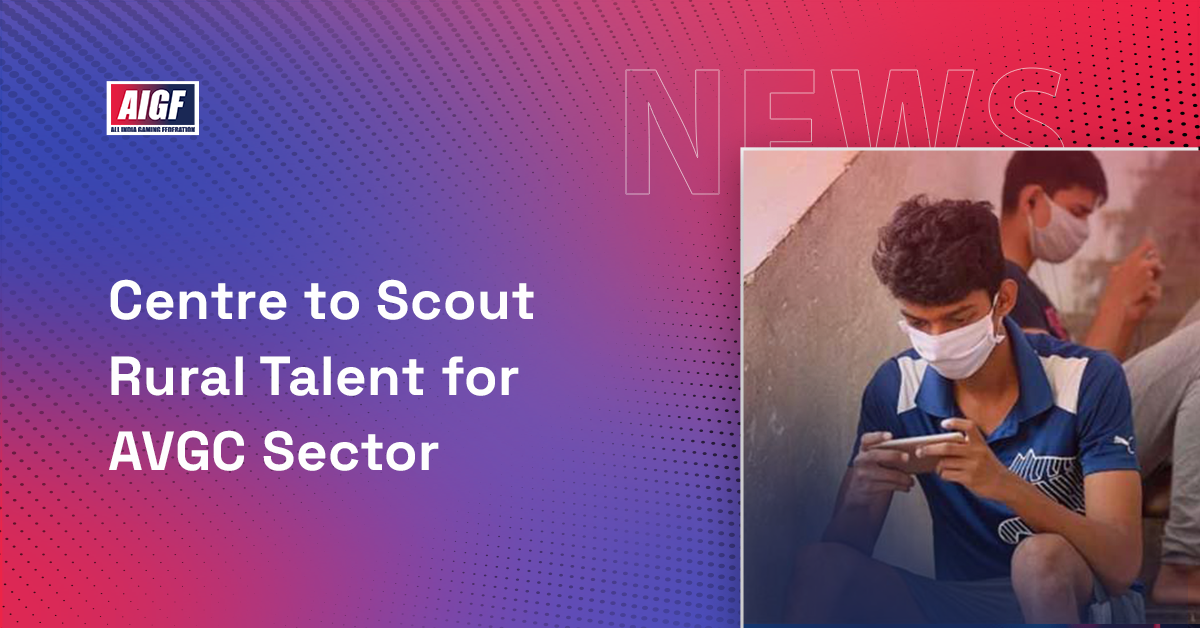 Center To Scout Rural Talent For AVGC Sector