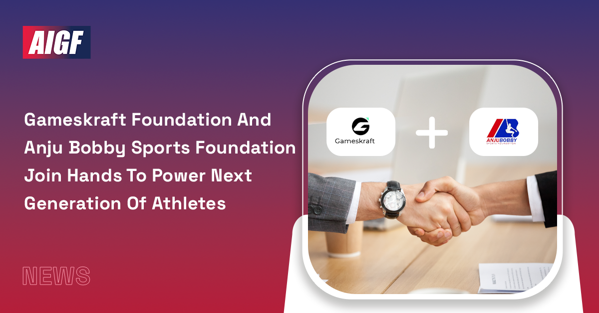 Gameskraft Foundation And Anju Bobby Sports Foundation Join Hands To Power Next Generation Of Athletes