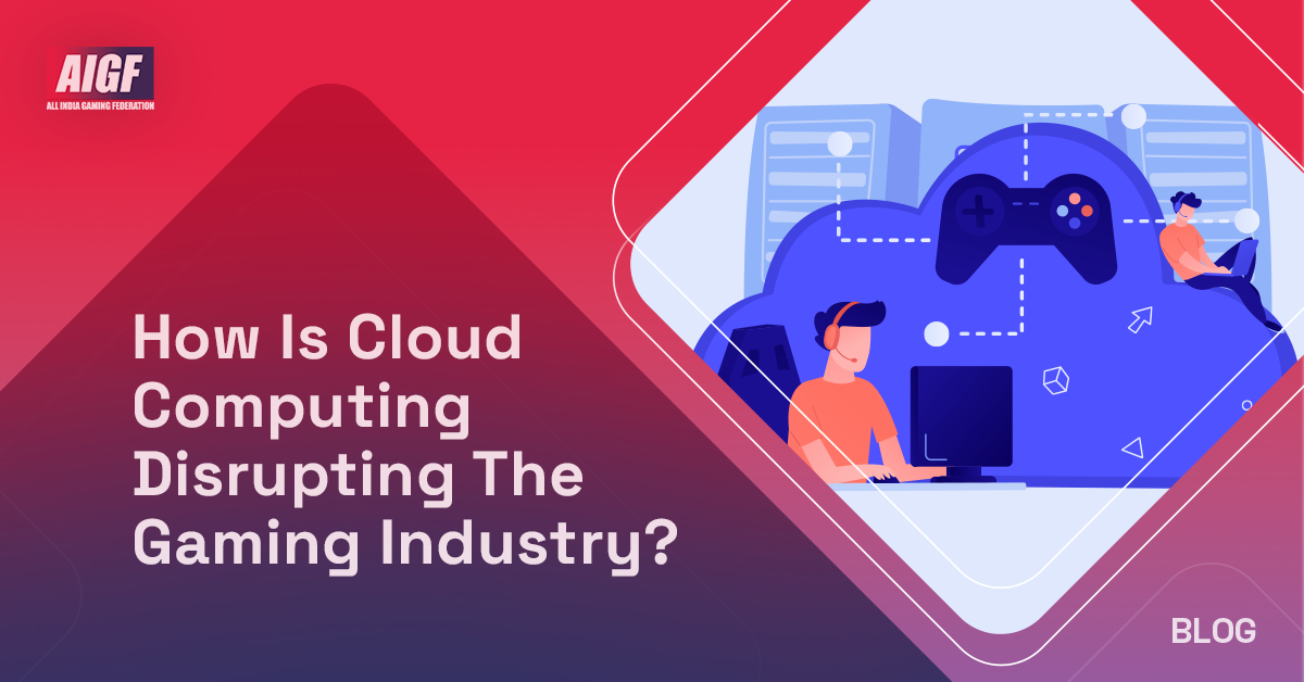 How Is Cloud Computing Disrupting The Gaming Industry?