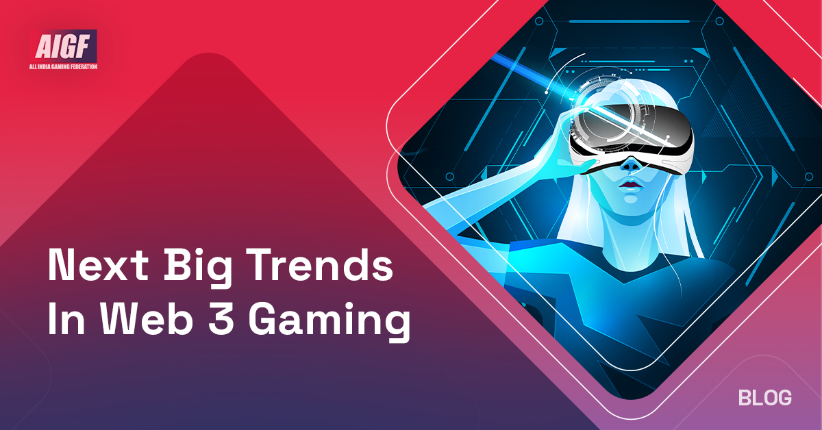 Next Big Trends In Web 3 Gaming