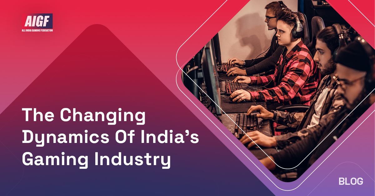 The Changing Dynamics Of India’s Gaming Industry