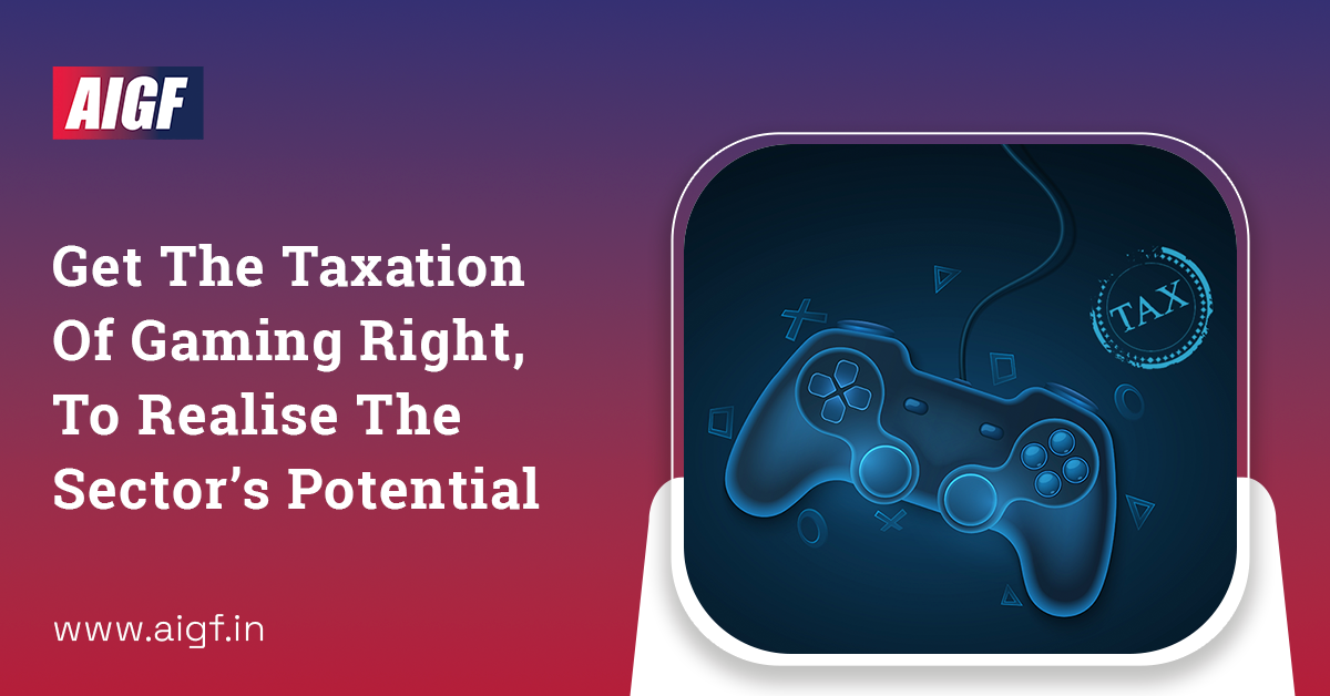 Get The Taxation Of Gaming Right, To Realise The Sector’s Potential