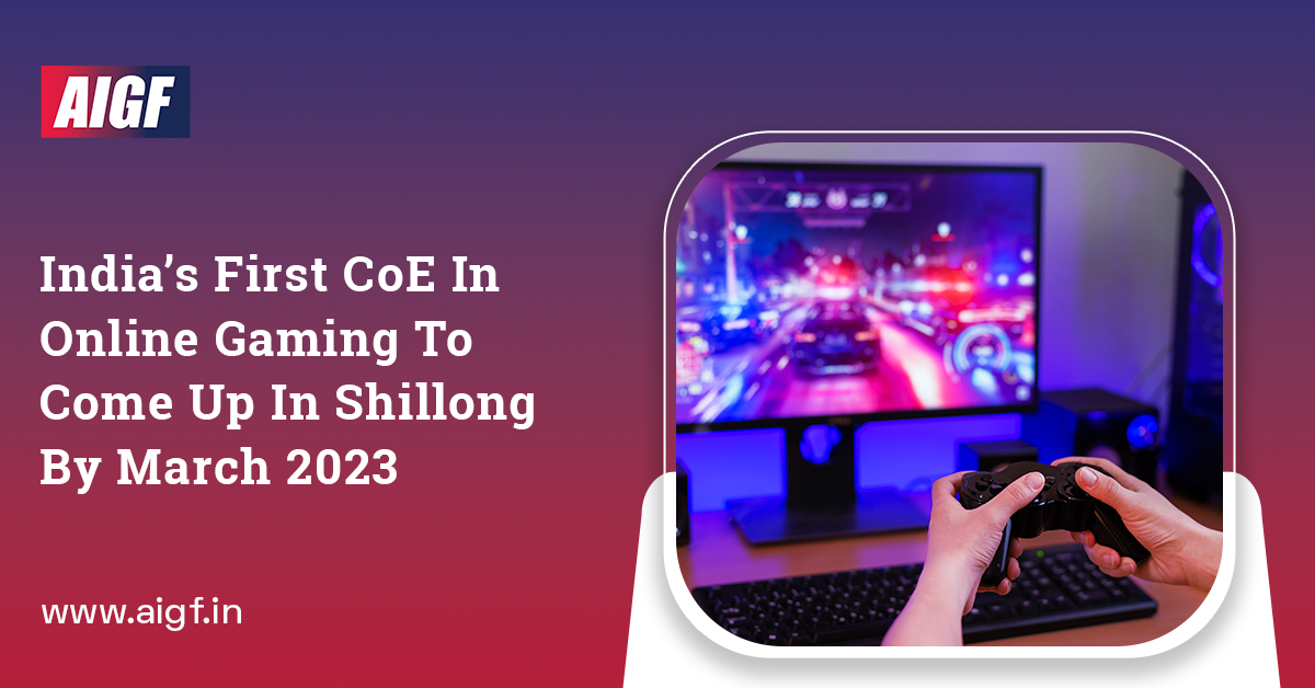 India’s First CoE In Online Gaming Will Come Up In Shillong By March 2023