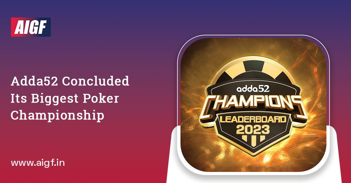 Adda52 Concluded Its Biggest Poker Championship