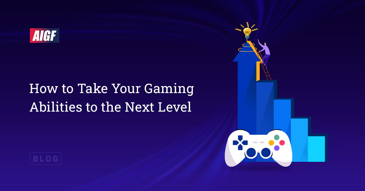 How To Take Your Gaming Abilities To The Next Level