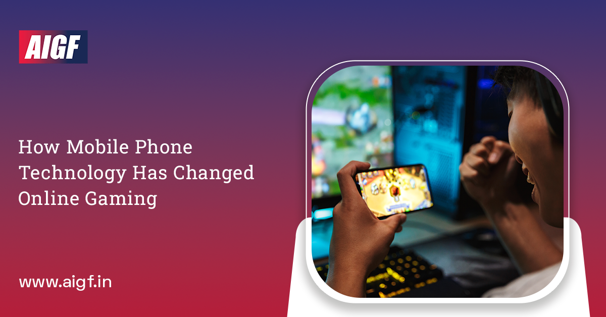 How Mobile Phone Technology Has Changed Online Gaming