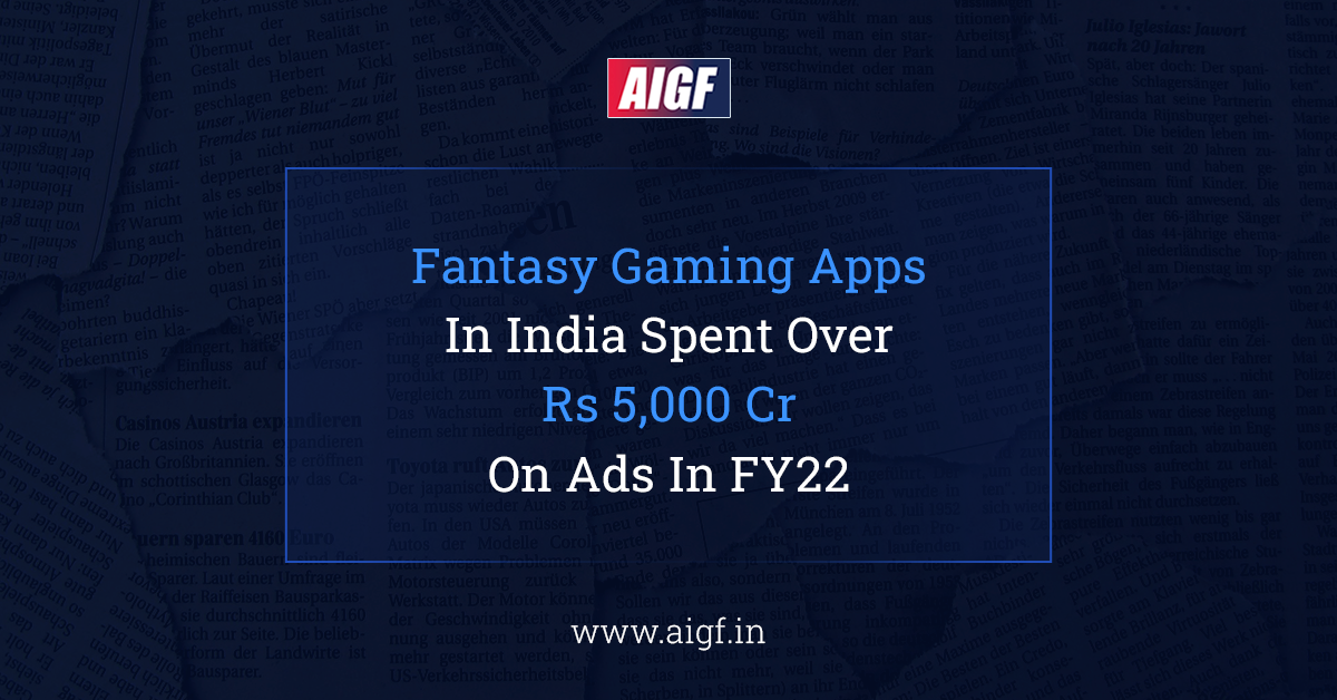 Fantasy Gaming Apps In India Spent Over Rs 5,000 Cr On Ads In FY22