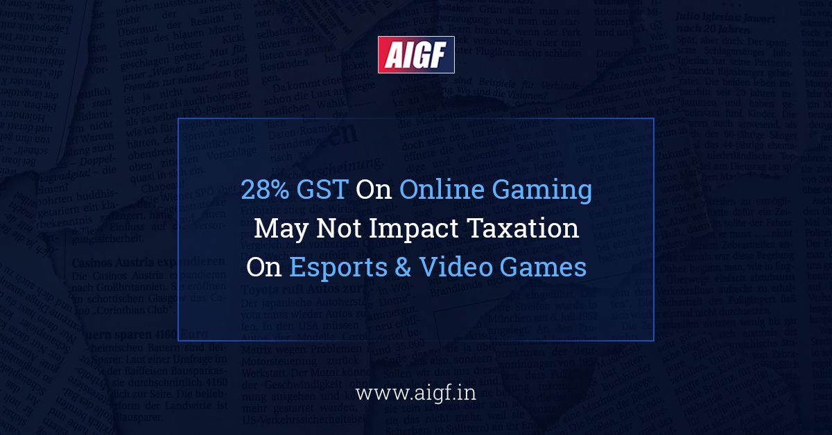 28% GST On Online Gaming May Not Impact Taxation On Esports & Video Games