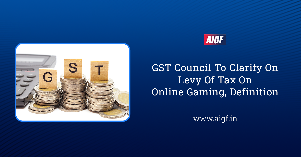 GST Council To Clarify On Levy Of Tax On Online Gaming, Definition