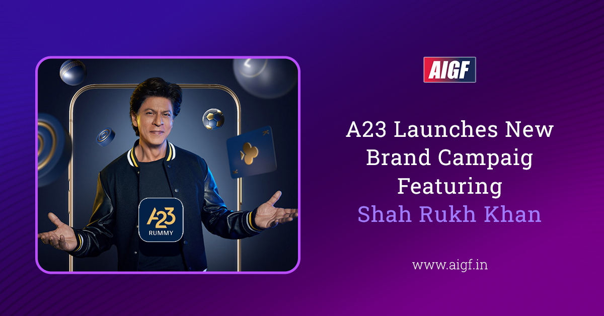 A23 Launches New Brand Campaign Featuring Shah Rukh Khan All India Gaming Federation 4357